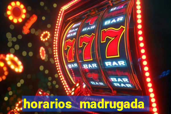 horarios madrugada fortune tiger